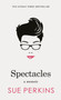 Spectacles by Sue Perkins - Hardback
