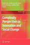 Complexity Perspectives in Innovation and Social Change : 7