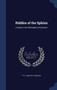 Riddles of the Sphinx : A Study in the Philosophy of Evolution
