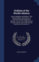 Outlines of the World's History : Ancient, Mediaeval, and Modern: With Special Relation to the History of Civilization and the Progress of Mankind: For Use in the Higher Classes in Public Schools, and