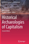 Historical Archaeologies of Capitalism