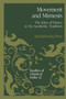 Movement and Mimesis : The Idea of Dance in the Sanskritic Tradition : 12 by Mandakranta Bose - Paperback