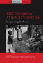 The Nanking Atrocity, 1937-1938 : Complicating the Picture : 2