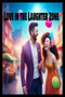 Love in the Laughter Zone : Finding Hilarity in Hearts: A Whirlwind Romantic Comedy by Iliass Et-Taous - Paperback