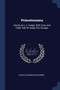 Princetoniana : Charles & A. A. Hodge: With Class And Table Talk Of Hodge The Younger