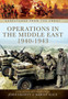 Operations in North Africa and The Middle East 1939 - 1942