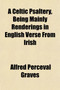 A Celtic Psaltery, Being Mainly Renderings in English Verse from Irish