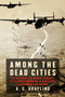 Among The Dead Cities