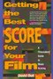 Getting the Best Score for Your Film : A Filmmaker's Guide to Music Scoring by David Bell - Paperback