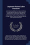 Japanese Prison Labor Practices : Joint Hearing Before the Subcommittees on International Security, International Organizations, and Human Rights and Asia and the Pacific of the Committee on Foreign A