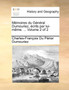 Memoires Du General Dumouriez, Ecrits Par Lui-Meme. ... Volume 2 of 2