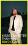 Kisses Sweeter Than Wine by Boyd Clack - Hardback
