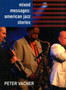 Mixed Messages: American Jazz Stories by Peter Vacher - Paperback