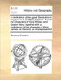 A vindication of the great Revolution in England in A.D. MDCLXXXVIII. And of the characters of King William and Queen Mary; together with a confutation of the character of King James the Second; as mi