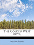 The Golden West Boys,