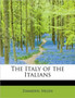The Italy of the Italians