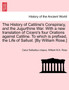 The History of Catiline's Conspiracy, and the Jugurthine War. with a New Translation of Cicero's Four Orations Against Catiline. to Which Is Prefixed, the Life of Sallust. [By William Rose.]