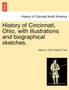 History of Cincinnati, Ohio, with Illustrations and Biographical Sketches.
