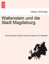 Wallenstein Und Die Stadt Magdeburg.