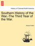 Southern History of the War.-The Third Year of the War.