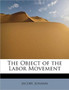 The Object of the Labor Movement