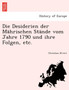 Die Desiderien Der Mahrischen Stande Vom Jahre 1790 Und Ihre Folgen, Etc.