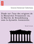 E Tude Sur L'Une Des Origines de La Monarchie Prussienne; Ou, La Marche de Brandebourg Sous La Dynastie Ascanienne. E Tude Sur L'Une Des Origines de La Monarchie Prussienne; Ou, La Marche de Brandebourg Sous La Dynastie Ascanienne.