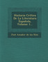 Historia Critica de La Literatura Espanola, Volume 1...