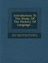 Introduction to the Study of the History of Language...