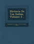 Historia De Las Indias, Volume 2...