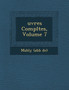 Uvres Completes, Volume 7