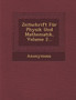 Zeitschrift Fur Physik Und Mathematik, Volume 2...