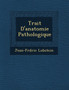 Trait D'Anatomie Pathologique