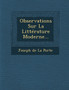 Observations Sur La Litterature Moderne...
