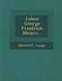 Leben George Friedrich Meiers...