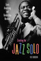 Creating the Jazz Solo : Louis Armstrong and Barbershop Harmony by Vic Hobson - Hardback