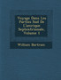 Voyage Dans Les Parties Sud de L'Am Rique Septentrionale, Volume 1