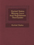 United States Mining Laws and Regulations Thereunder