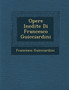 Opere Inedite Di Francesco Guicciardini
