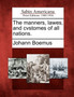 The manners, lawes, and cvstomes of all nations.