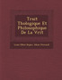Trait Th Ologique Et Philosophique de La V Rit