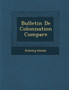 Bulletin de Colonisation Compar E