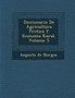 Diccionario De Agricultura Pr�ctica Y Econom�a Rural, Volume 5