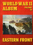 World War II Album Volume 26: Eastern Front