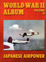 World War II Album Volume 19 : Japanese Airpower