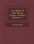 Les Mille Et Une Nuits : Contes Arabes, Volume 4...