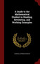 A Guide to the Mathematical Student in Reading, Reviewing, and Working Examples