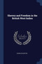 Slavery and Freedom in the British West Indies