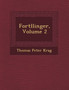 Fort Llinger, Volume 2