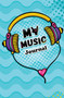My Music Journal : 120-Page Blank, Lined Writing Journal for Music Lovers - Keep a List of Your Favourite Songs (5.25 X 8 Inches / Blue) by Journal Jungle Publishing - Paperback
